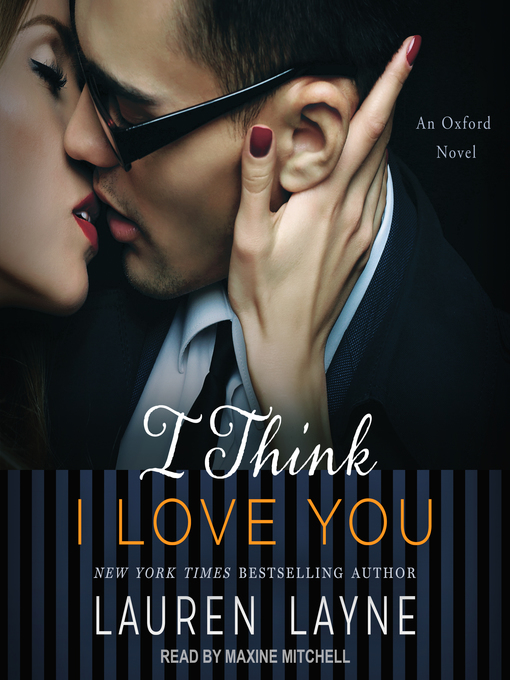 Title details for I Think I Love You by Lauren Layne - Wait list